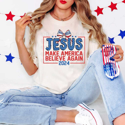 Jesus make American believe again