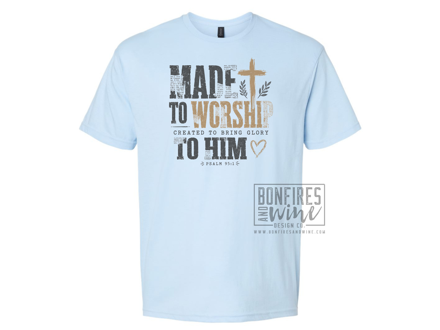 Made to Worship - ***SPECIAL $$ ENDS 8/26 AT 10PM!***