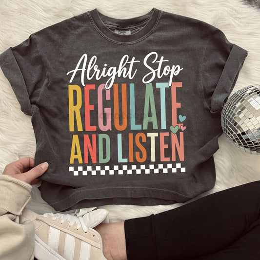 Alright Stop Regulate and Listen